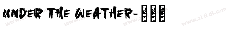 Under the Weather字体转换